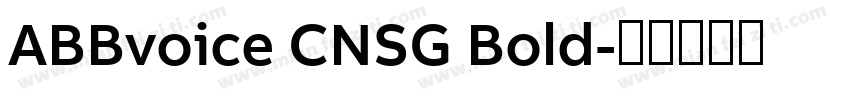 ABBvoice CNSG Bold字体转换